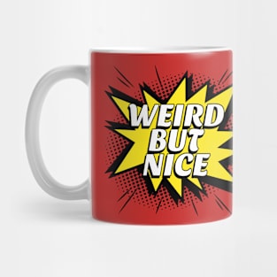 Weird but nice Mug